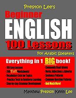 Preston Lee's Beginner English 100 Lessons For Arabic Speakers