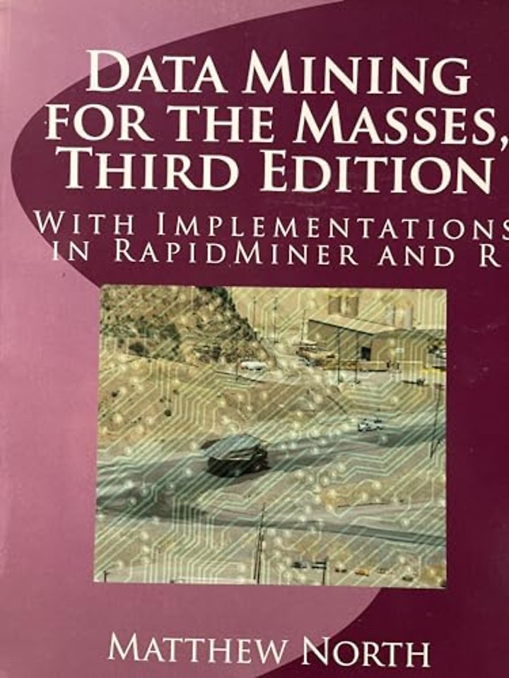 Data Mining for the Masses