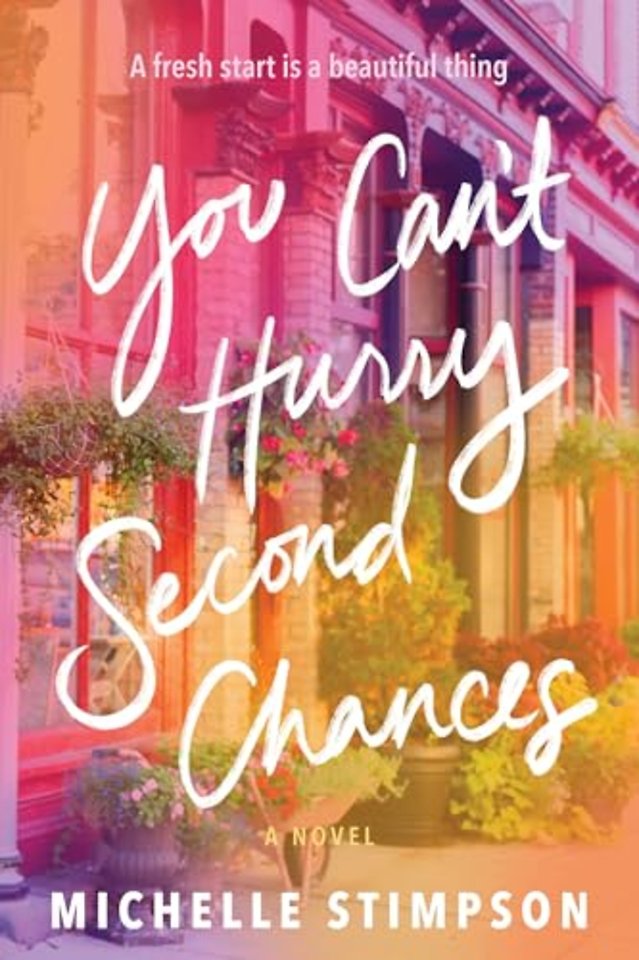 You Can't Hurry Second Chances