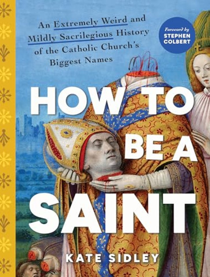 How to Be a Saint