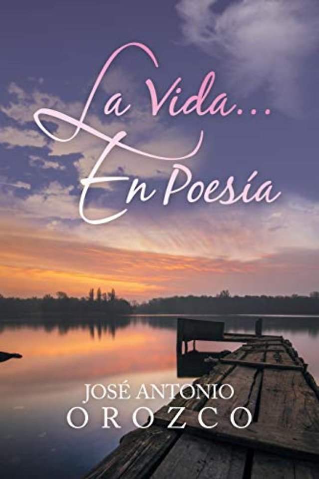La Vida...En Poesia