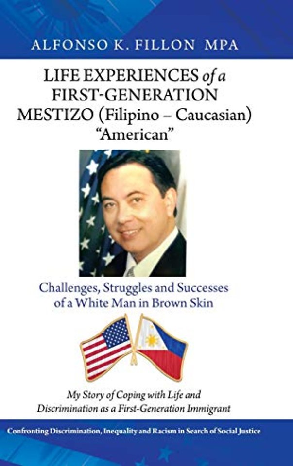 Life Experiences of a First-Generation Mestizo (Filipino - Caucasian) "American"