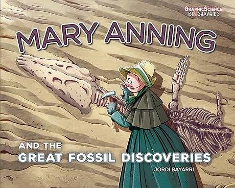 Mary Anning and the Great Fossil Discoveries