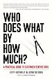 Who Does What By How Much?