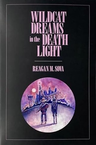Wildcat Dreams in the Death Light