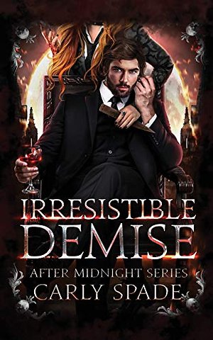 Irresistible Demise