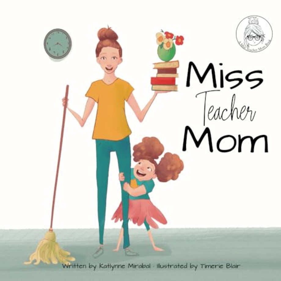 Miss Teacher Mom