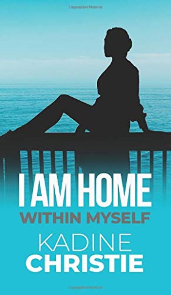 I Am Home Within Myself