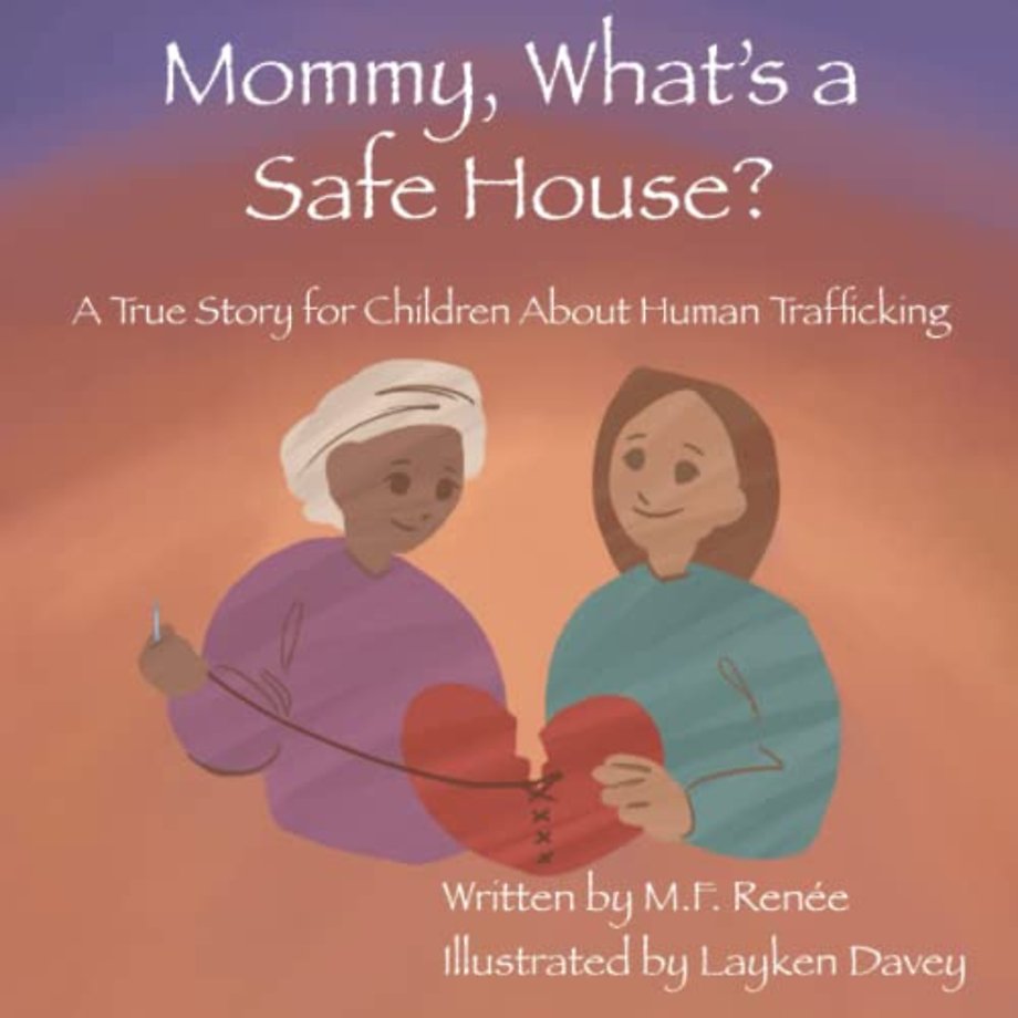 Mommy, What's a Safe House?