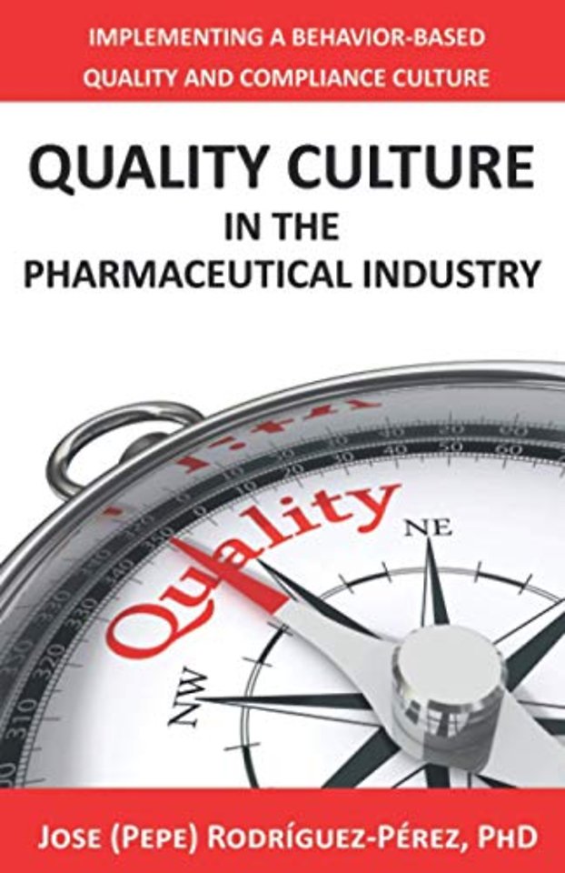 Quality Culture in the Pharmaceutical Industry
