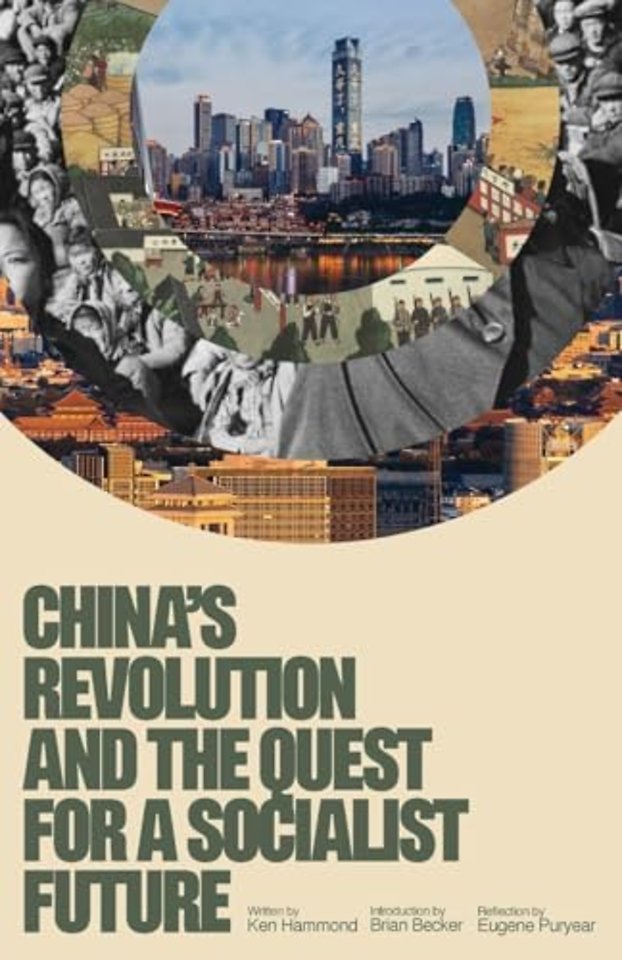 China's Revolution and the Quest for a Socialist Future
