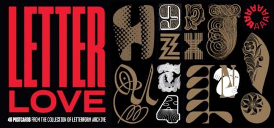 Letter Love: 40 Postcards from the Collection of Letterform Archive