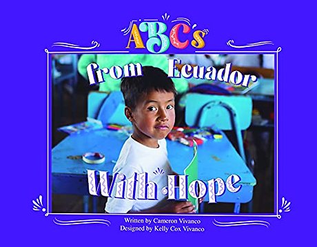 ABC's From Ecuador, With Hope