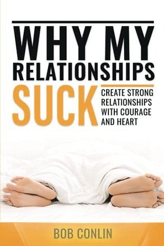 Why My Relationships Suck