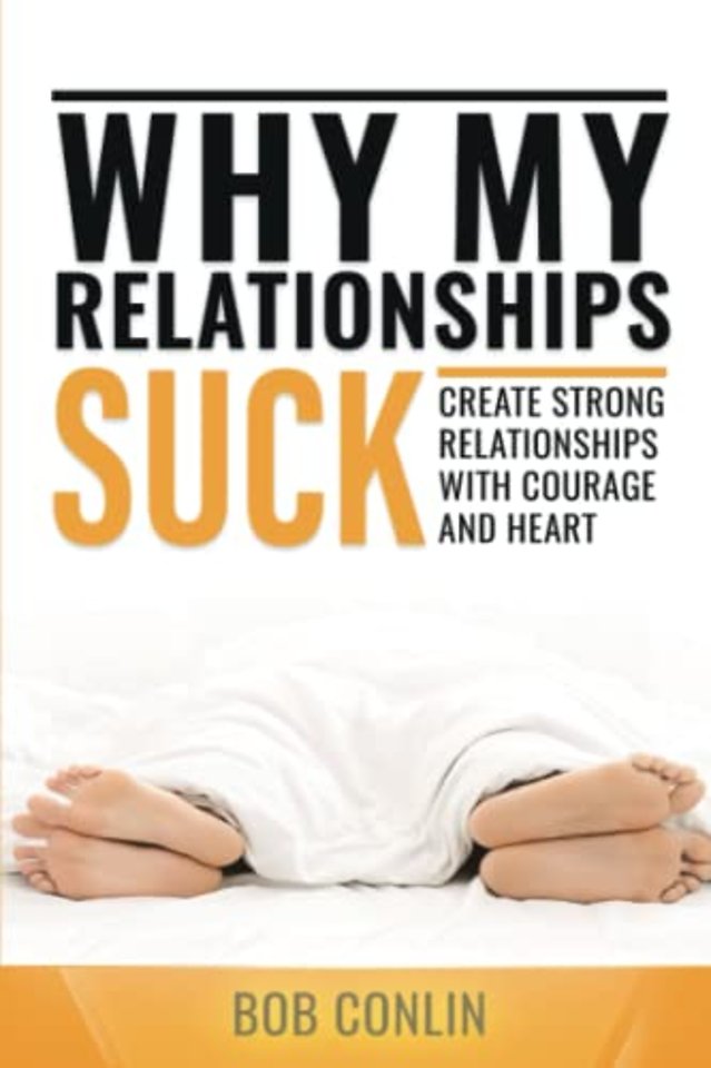 Why My Relationships Suck