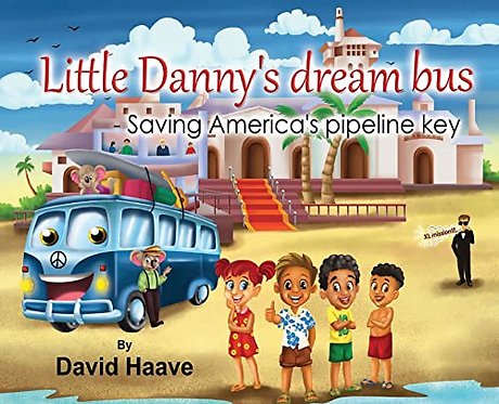 Little Danny's Dream Bus; Saving America's Pipeline XL Key