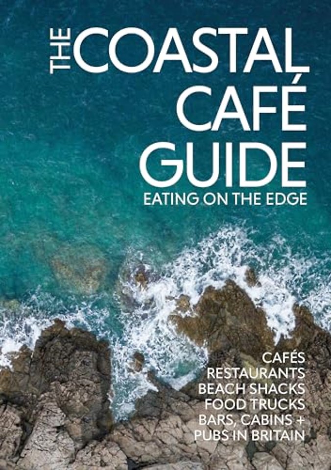 The Coastal Cafe Guide