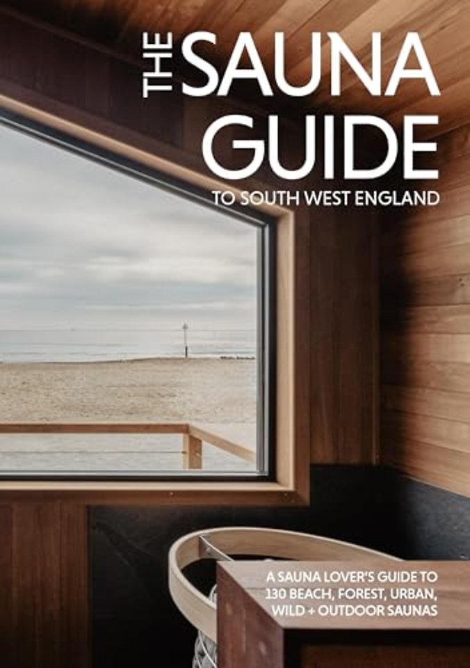 The Sauna Guide to South West England