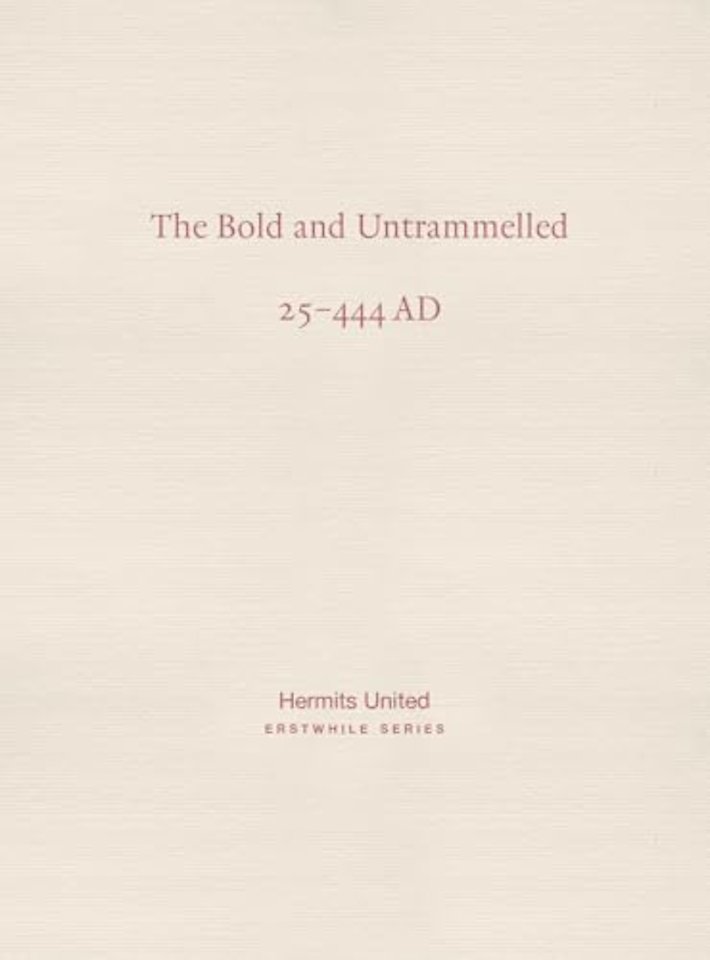 The Bold and Untrammelled