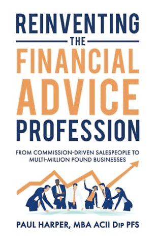 Reinventing the Financial Advice Profession
