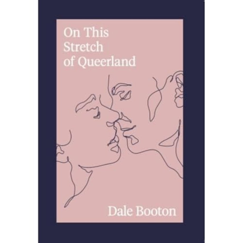 On This Stretch of Queerland