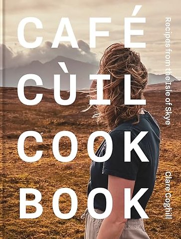 Cafe Cuil Cookbook