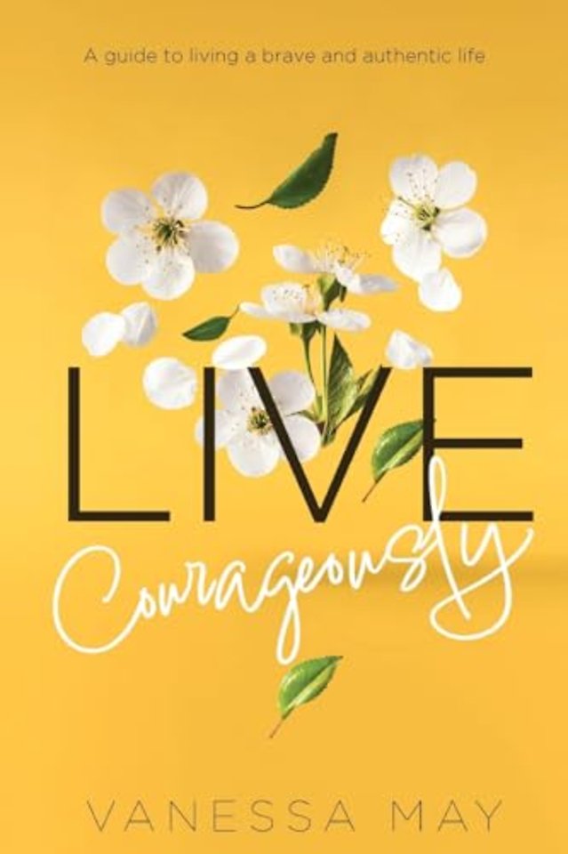 Live Courageously