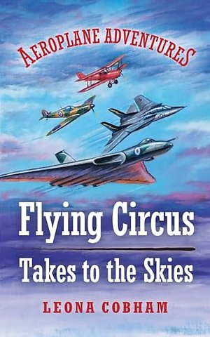 Flying Circus Takes to the Skies