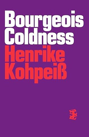 Bourgeois Coldness