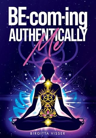 BE-com-ing Authentically Me