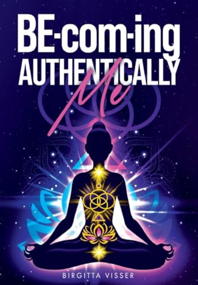 BE-com-ing Authentically Me