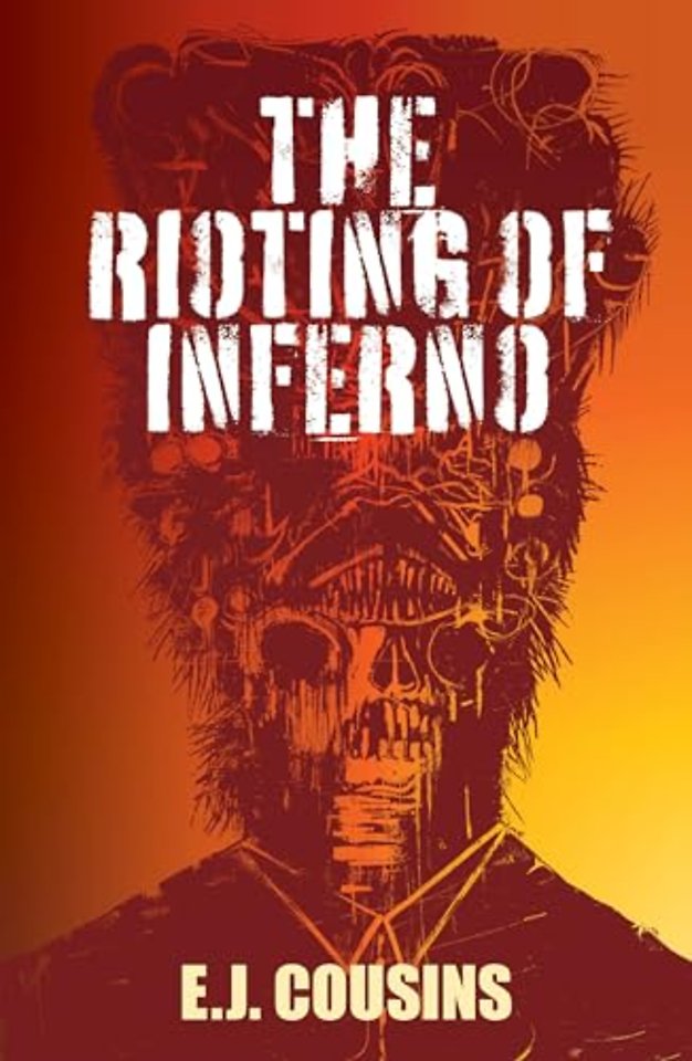 The Rioting of Inferno