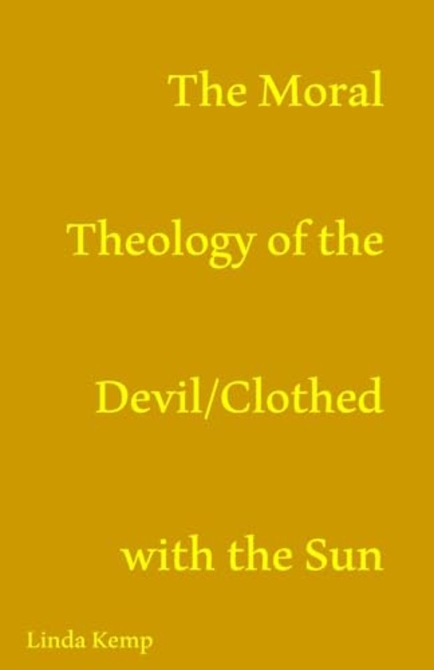 The Moral Theology of the Devil/ Clothed With The Sun