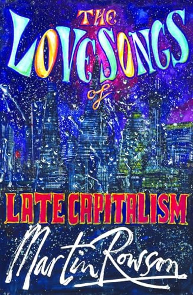 The Love Songs of Late Capitalism