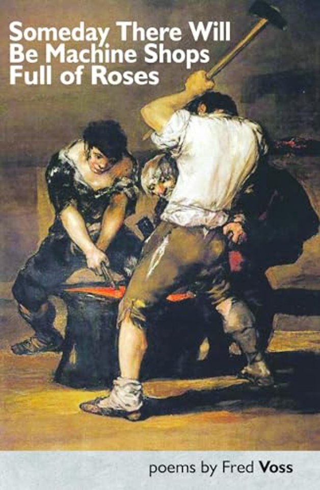 Someday There Will be Machine Shops Full of Roses