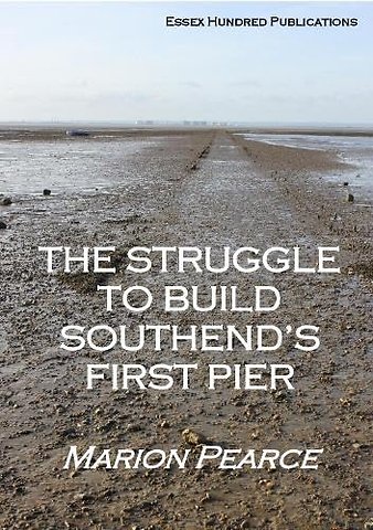 The Struggle to Build Southend's First Pier