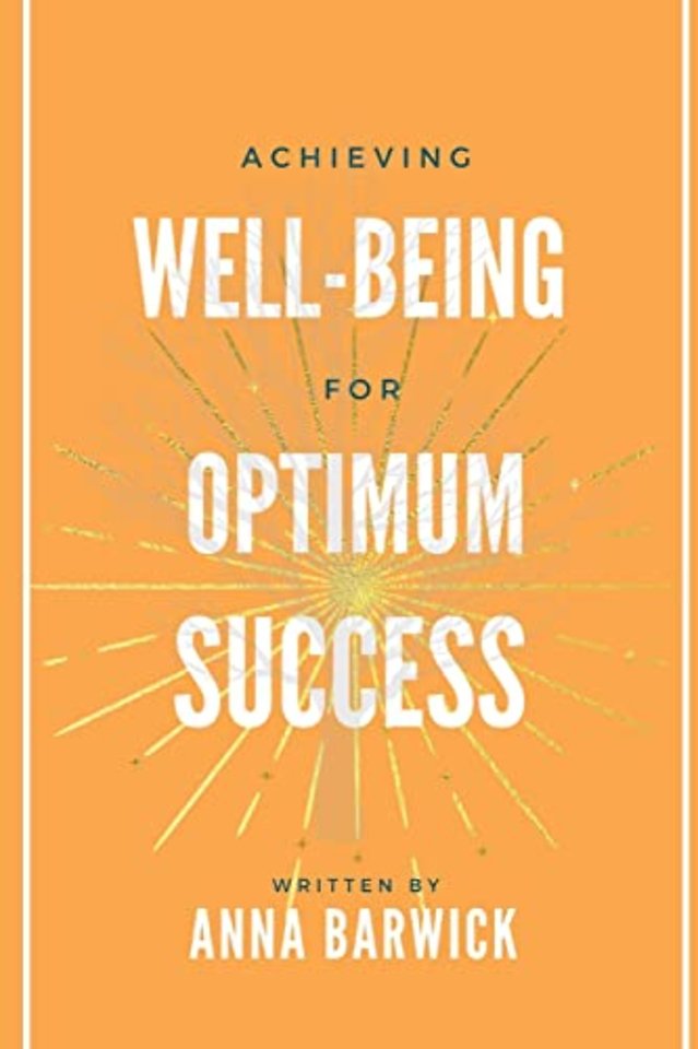 Achieving Well-being for Optimum Success