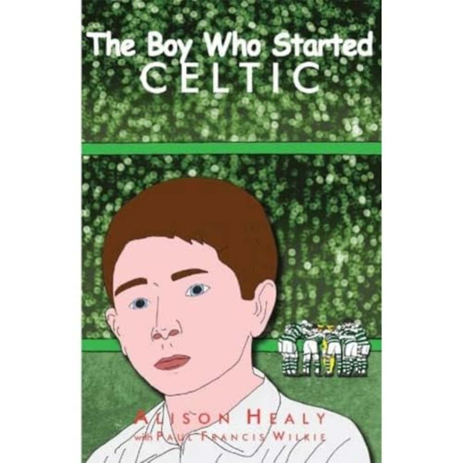 The Boy Who Started Celtic