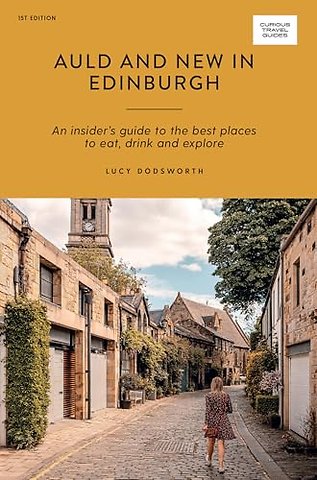 Auld and New in Edinburgh