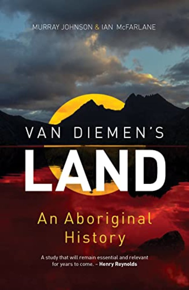 Van Diemen`s Land – An Aboriginal History