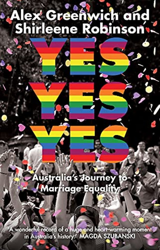 Yes Yes Yes – Australia`s Journey to Marriage Equality