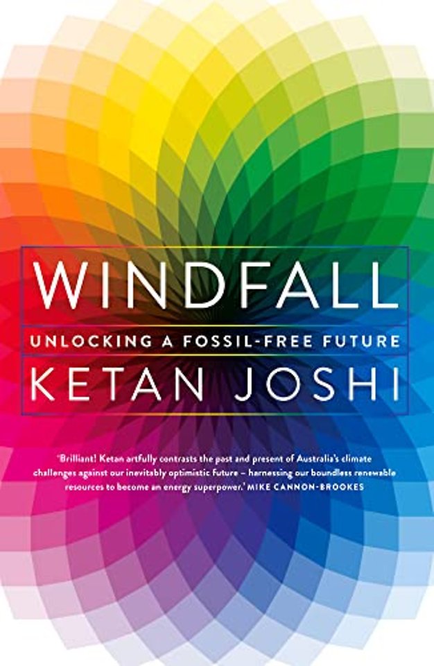 Windfall – Unlocking a Fossil–Free Future
