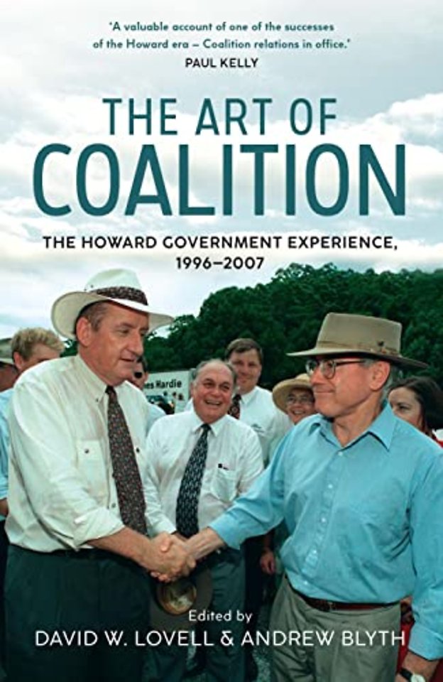 The Art of Coalition – The Howard Government Experience, 1996–2007