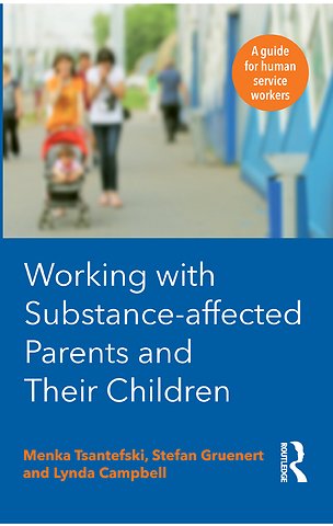 Working with Substance-Affected Parents and their Children
