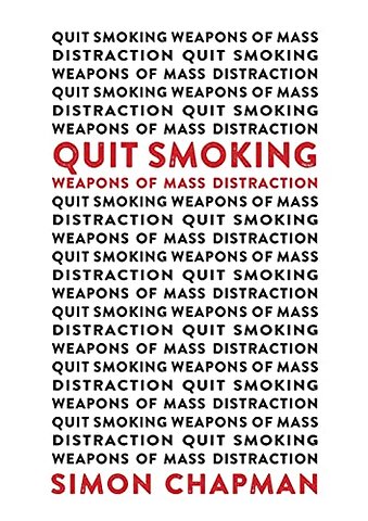 Quit Smoking Weapons of Mass Distraction