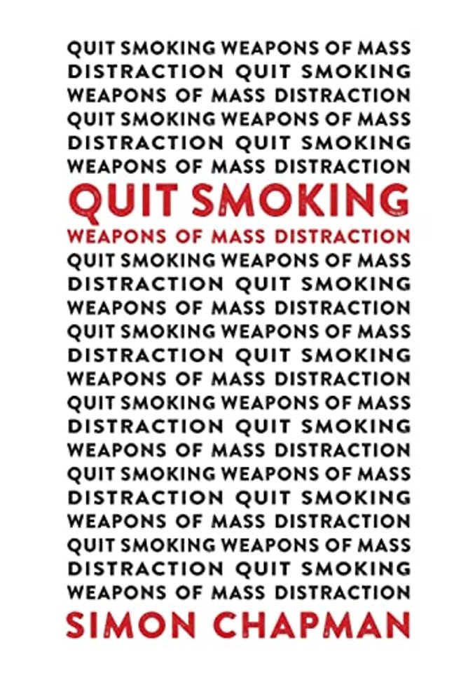Quit Smoking Weapons of Mass Distraction