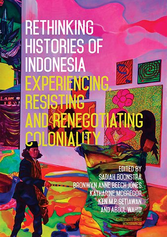 Rethinking Histories of Indonesia