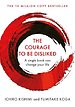 The Courage To Be Disliked