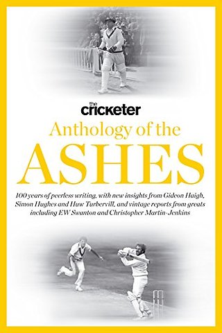 The Cricketer Anthology of the Ashes