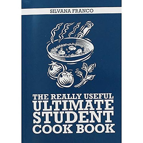 The Really Useful Ultimate Student Cook Book
